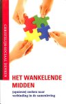 Dijk, Jan Jacob van - Het wankelende midden. (opnieuw) zoeken naar verbinding in de samenleving