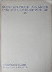 Steiner, Rudolf - Kunstgeschichte als Abbild innerer geistiger Impulse IX. Griechische Plastik. Renaissance-Plastik. Steiner, Rudolf - Kunstgeschichte als Abbild innerer geistiger Impulse IX. Griechische Plastik. Renaissance-Plastik.