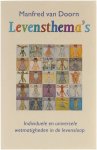 Manfred Van Doorn - Levensthema's.  Individuele en universele wetmatigheden in de levensloop