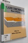 Cox, Allan: - Plate Tectonics: How It Works