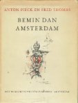 Fred Thomas en illustraties door Anton Pieck - Bemin dan Amsterdam