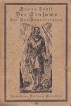 Johst, Hanss - Der Einsame. Ein Menschenuntergang Johst, Hanss - Der Einsame. Ein Menschenuntergang