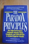 The Price Waterhouse Change Integration Team - THE PARADOX PRINCIPLES. How High-Performance Companies Manage Chaos, Complexity, and Contradiction to Achieve Superior Results