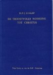 Schaap, Ds. P.J. - De troostvolle nodiging tot Christus