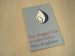 Keightley - Druppel zen in ieders beker / druk 1