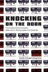 Bonastia, Christopher - Knocking on the Door - The Federal Government's Attempt to Desegregate the Suburbs / The Federal Government's Attempt to Desegregate the Suburbs