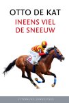 Otto de Kat - (1) Ineens Viel De Sneeuw (Set)