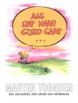 Marten Toonder - Als dat maar goed gaat Het verschiet; het einde van eindeloos