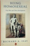 Isay, Richard A. - Being Homosexual Gay Men and Their Development