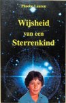 Lauren, Phoebe - WIJSHEID VAN EEN STERRENKIND.