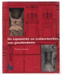 Marjanne Statema - De Lijnmarkt en Lekkerkerker, een geschiedenis