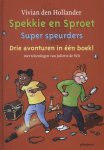 Vivian den Hollander - Spekkie en Sproet  -   Super speurders