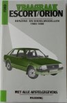 Olving P H - Vraagbaak Ford  Escort Orion Benzine- en diesel modellen 1980-1986