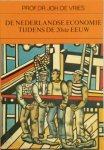 Joh. de Vries - De Nederlandse economie tijdens de 20ste eeuw 20e eeuw