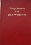 Warburton, John Sr. - Eenige brieven van John Warburton