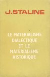 Staline J.V. ( Stalin ) - Le materialisme dialectique et le materialisme historique