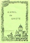  - KAREL DE GROTE, themanummer van VALKHOF NIEUWS