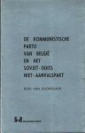 Doorslaer Rudi van - De Kommunistische partij van Belgie en het Sovjet-Duits niet-aanvalspact. Doorslaer Rudi van - De Kommunistische partij van Belgie en het Sovjet-Duits niet-aanvalspact.