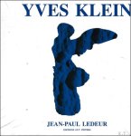 Jean-Paul Ledeur - Yves Klein: Catalogue of editions and sculptures edited / Yves Klein: Catalogue raisonn  des  ditions et des sculptures  dit es
