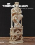 Benoit Ide - EEN VERZAMELING KONINGEN : Een passie voor schaakstukken