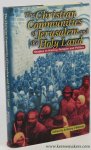 O'MAHONY, Anthony. - The Christian Communities of Jerusalem and the Holy Land. Studies in History, Religion and Politics.