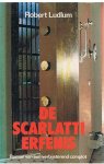Ludlum, Robert - De Scarlatti erfenis