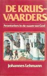 Johannes Lehmann 62901, Johan van Nieuwenhuizen - De kruisvaarders avonturiers in de naam van God