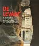 Olivier Binst - De Levant: Geschiedenis en archeologie in het nabije Oosten