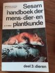 Van der Steen, dr. J.C. - Sesam handboek der mens- dier- en plantkunde, deel 3: dieren