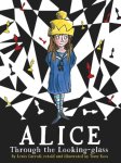 Lewis Carroll 11584 - Alice through the looking glass (ill. by tony ross)