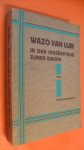 Huysmans Rud. - Wazo van Luik, in den ideeenstrijd zijner dagen