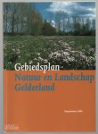 Gedeputeerde Staten van Gelderland. - Gebiedsplan natuur en landschap Gelderland