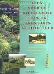 Oldenburger- Ebbers Carla S, Eric Blok, Backer Anne Mieke - Gids voor de Nederlandse tuin- en landschapsarchitectuur West: Noord- Holland en Zuid Holland