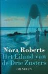 Roberts, Nora - het eiland van de drie zusters omnibus  Bevat. Dansen op lucht . Hemel en aarde . Spelen met vuur