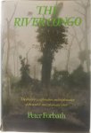 Forbath Peter - The rivercongo: the discovery, exploration and exploitation of the world's most dramatic river