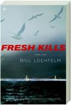 B. Loehfelm - Fresh Kills