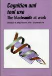 Keller, Charles M. / Keller, Janet Dixon - Cognition and Tool Use, The Blacksmith at Work