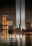 Wim de Wagt 236666 - De kunst van het herinneren een reis langs de verbeelding van verdriet en schoonheid