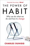 Charles Duhigg - (1) Power Of Habit: Why We Do What We Do, And How To Change