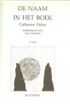 Fisher, Catherine .Geillustreerd door Hans Parlevliet - De Naam in het Boek