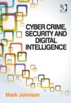 Mark Johnson - Cyber Crime, Security And Digital Intelligence