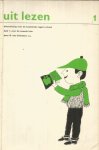 Schiedam, B. van - e.a. - Uit lezen - bloemlezing voor de katholieke lagfere school - deel 1, voor de 2de klas