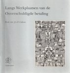 Cahen, J.L.P. - Langs Werkplaatsen van Onverschuldigde betaling - Rede 1997
