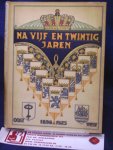 Visser, J. de; e.a. - Na vijf en twintig jaren - gedenkboek ter gelegenheid van het zilveren regeerings-jubileum van h.m. koningin wilhelmina der nederlanden