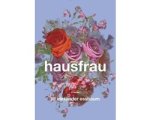 Jill Alexander Essbaum - Hausfrau
