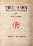 Ritter Jr., P.H. - Tien jaren reclame-adviseur. 1 april 1921-1931