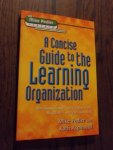 Pedler, Mike; Aspinwall, Kath - Concise Guide To The Learning Organization