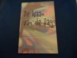 Ester, Peter e.a. - De waan van de dag. Sociale wetenschap en de publieke zaak