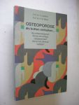 Lauritzen, C. en  Minne, H.W. - Osteoporose. Als botten ontkalken... Hoe ontstaat osteoporose? Wat kan men zelf tegen osteoporose doen? Hoe kan men zelf de pijn bestrijden?