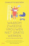 Charlotte Boström - (1) Waarom Zweedse Vrouwen Niet Gratis Werken